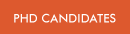 PhD Candidates