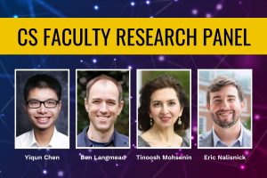 CS Faculty Research Panel. Labeled headshots of Yiqun Chen, Ben Langmead, Tinoosh Mohsenin, and Eric Nalisnick.